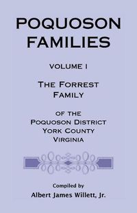 Cover image for Poquoson Families: The Forrest Family of the Poquoson District, York County, Virginia