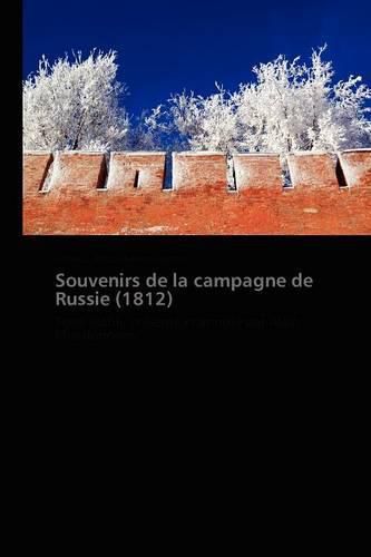 Cover image for Souvenirs de la Campagne de Russie (1812)
