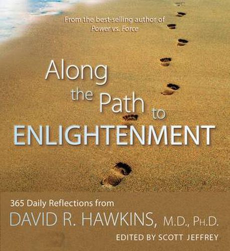 Cover image for Along the Path to Enlightenment: 365 Daily Reflections from David R. Hawkins