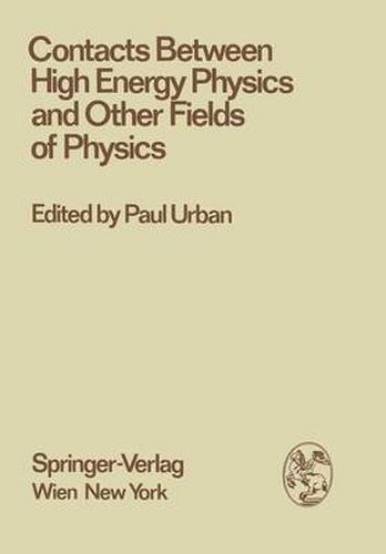 Cover image for Contacts Between High Energy Physics and Other Fields of Physics