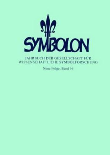 Cover image for Symbolon - Band 16: Neue Folge, Band 16- Signaturen Des Lebens: Bilder Und Zeichen Von Kosmos Und BIOS Und Symbole Des Alltags - Alltag Der Symbole