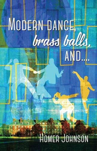Cover image for Modern Dance, Brass Balls, and....