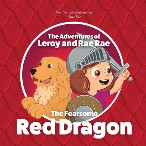 Cover image for The Adventures of Leroy and Rae Rae, The Fearsome Red Dragon