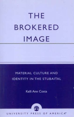 Cover image for The Brokered Image: Material Culture and Identity in the Stubaital