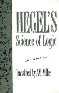 Cover image for Hegel's  Science of Logic