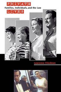 Cover image for Private Lives: Families, Individuals, and the Law