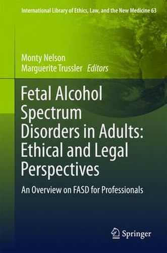 Cover image for Fetal Alcohol Spectrum Disorders in Adults: Ethical and Legal Perspectives: An overview on FASD for professionals