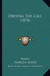 Cover image for Obeying the Call (1878)