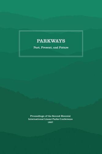 Parkways: Past, Present, and Future