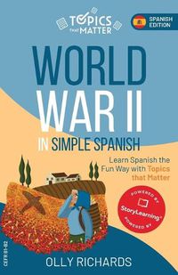 Cover image for World War II in Simple Spanish