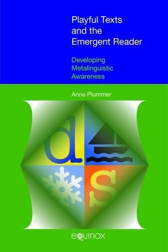 Cover image for Playful Texts and the Emergent Reader: Developing Metalinguistic Awareness