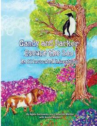 Cover image for Gandy and Parker Escape the Zoo: An Illustrated Adventure