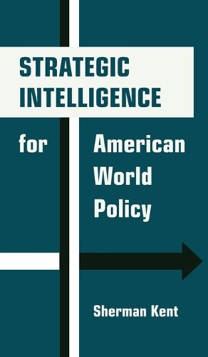 Cover image for Strategic Intelligence for American World Policy