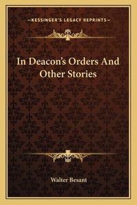 Cover image for In Deacon's Orders and Other Stories