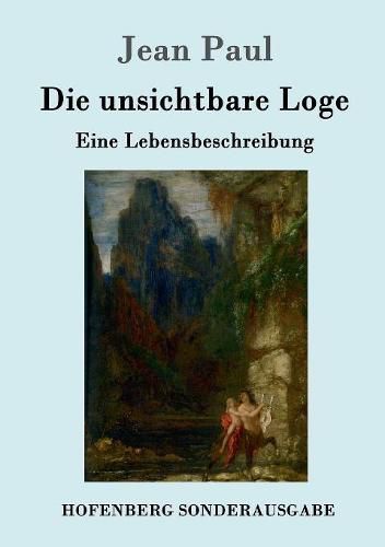 Cover image for Die unsichtbare Loge: Eine Lebensbeschreibung