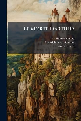 Cover image for Le Morte Darthur