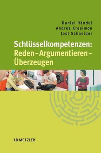 Cover image for Schlusselkompetenzen: Reden - Argumentieren - UEberzeugen