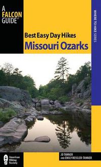 Cover image for Best Easy Day Hikes Missouri Ozarks