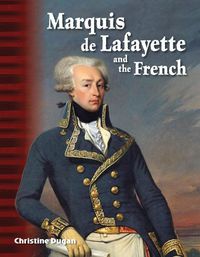 Cover image for Marquis de Lafayette and the French