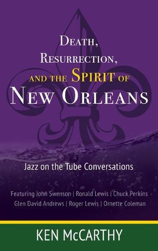 Cover image for Death, Resurrection, and the Spirit of New Orleans