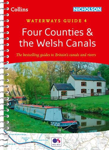 Four Counties and the Welsh Canals: For Everyone with an Interest in Britain's Canals and Rivers