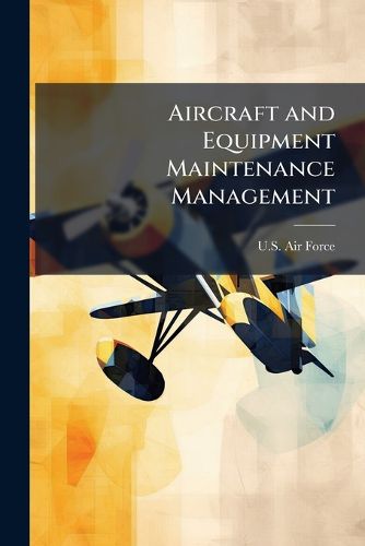 Cover image for Aircraft and Equipment Maintenance Management
