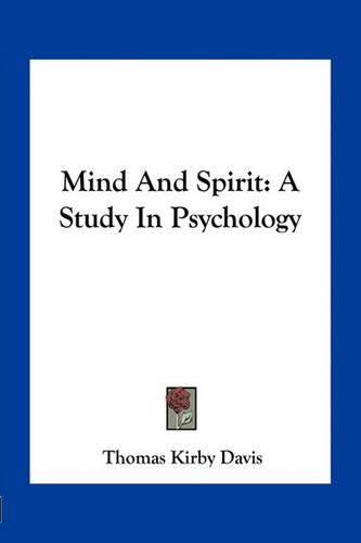 Mind and Spirit: A Study in Psychology