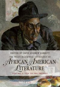 Cover image for The Wiley Blackwell Anthology of African American Literature Volume 2 - 1920 to the Present