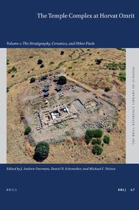 Cover image for The Temple Complex at Horvat Omrit: Volume 2: The Stratigraphy, Ceramics, and Other Finds