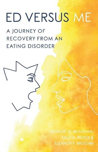 ED Versus Me: A Journey Of Recovery From An Eating Disorder