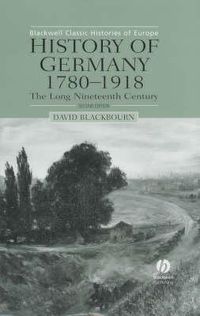 Cover image for History of Germany, 1780-1918: The Long Nineteenth Century