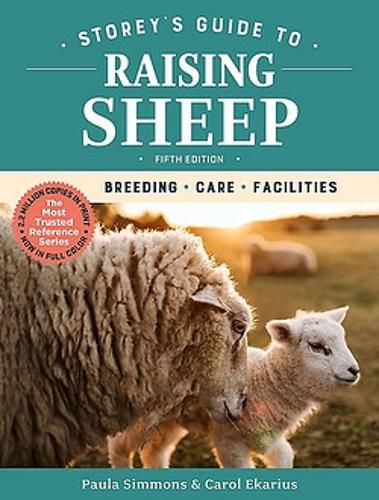 Cover image for Storey's Guide to Raising Sheep, 5th Edition: Breeding, Care, Facilities