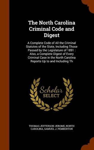 Cover image for The North Carolina Criminal Code and Digest