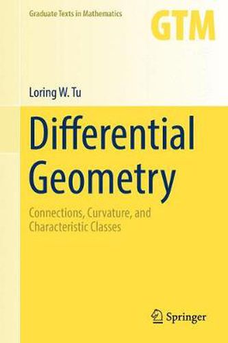 Cover image for Differential Geometry: Connections, Curvature, and Characteristic Classes