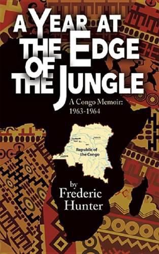 Cover image for A Year at the Edge of the Jungle