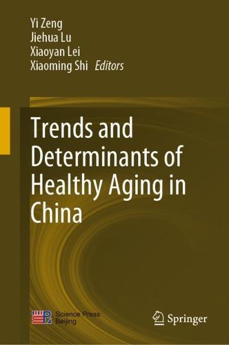 Cover image for Trends and Determinants of Healthy Aging in China