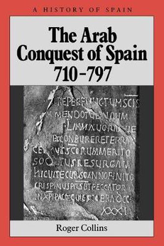 Cover image for The Arab Conquest of Spain, 710-797