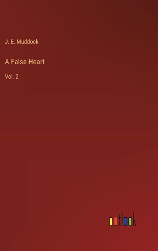 Cover image for A False Heart