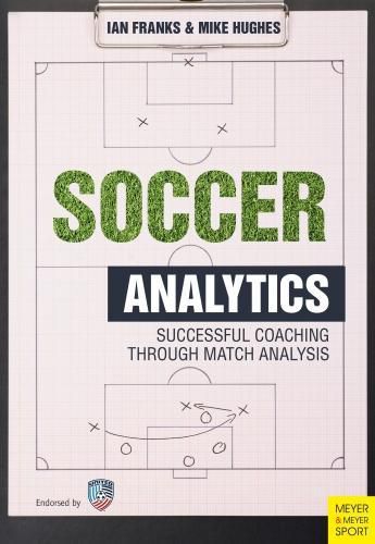 Cover image for Soccer Analytics: Successful Coaching Through Match Analyses