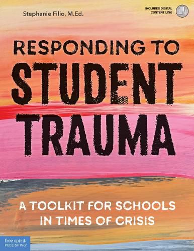 Cover image for Responding to Student Trauma: A Toolkit for Schools in Times of Crisis