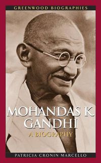 Cover image for Mohandas K. Gandhi: A Biography