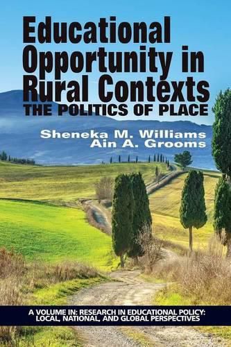 Cover image for Educational Opportunity in Rural Contexts: The Politics of Place