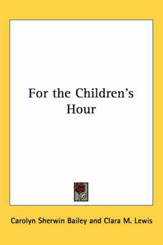 Cover image for For the Children's Hour