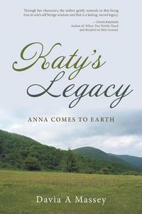 Cover image for Katy's Legacy: Anna Comes to Earth