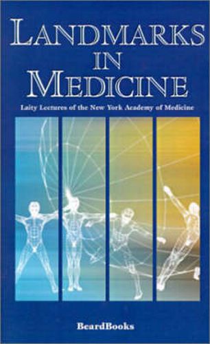 Cover image for Landmarks in Medicine: Laity Lectures of the New York Academy of Medicine