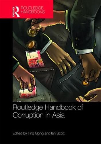 Cover image for Routledge Handbook of Corruption in Asia