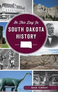 Cover image for On This Day in South Dakota History