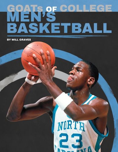 Cover image for Goats of College Men's Basketball
