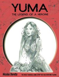 Cover image for Yuma: The Legend of a Heroine. A Fantasy Graphic Novel