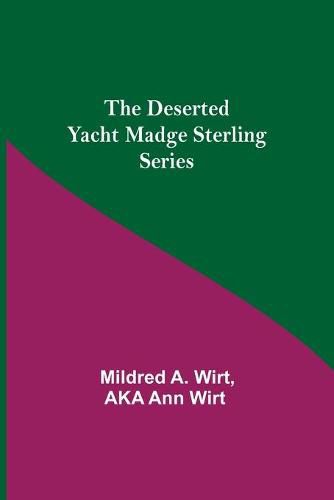 Cover image for The Deserted Yacht Madge Sterling Series